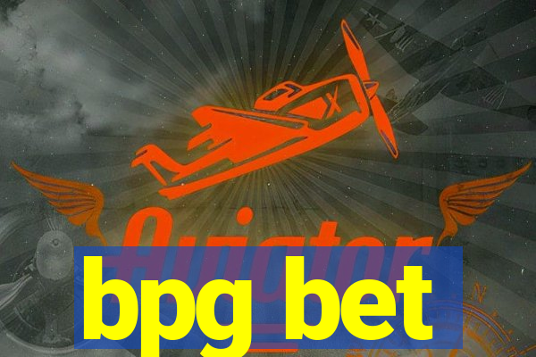 bpg bet